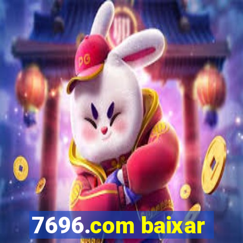 7696.com baixar